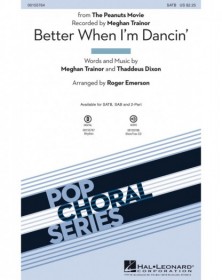 Better When I'm Dancin'