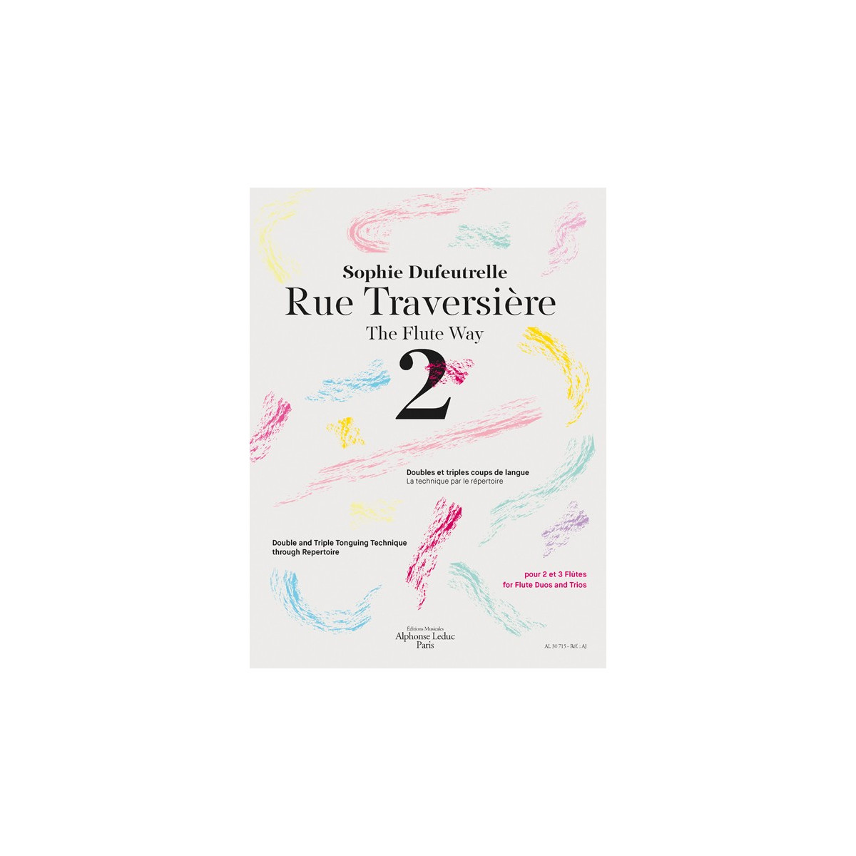 Sophie Dufeutrelle : Rue Traversière Vol. 2