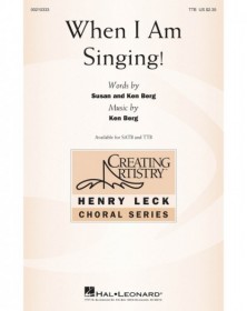 When I Am Singing!