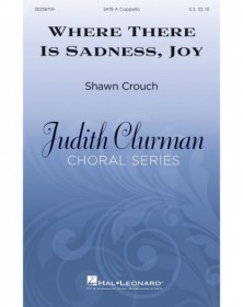 Where There Is Sadness, Joy