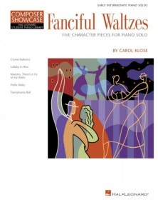 Carol Klose - Fanciful Waltzes