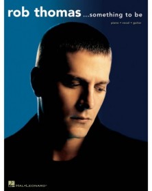 Rob Thomas - Something to Be