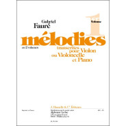 Gabriel Fauré : Mélodies Vol.1
