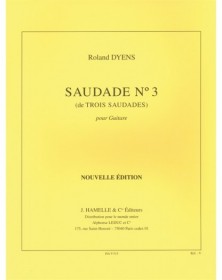 Saudades N°3 - Guitare -  Roland Dyens - Editions Alphonse Leduc