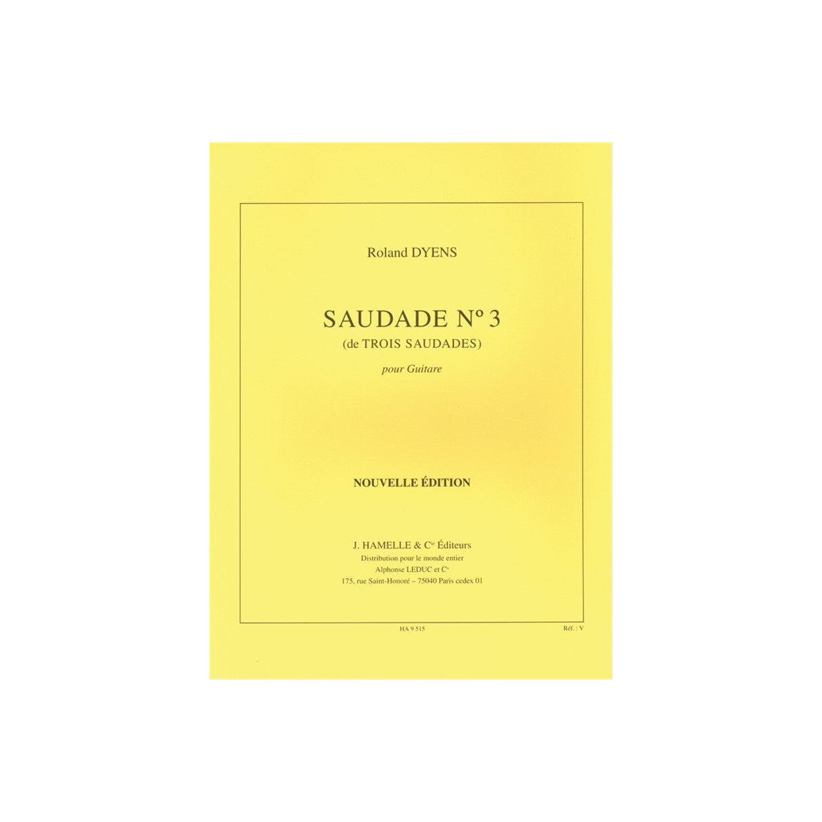 Saudades N°3 - Guitare -  Roland Dyens - Editions Alphonse Leduc