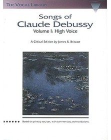 Songs Of Claude Debussy...