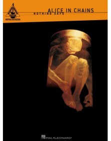 Alice in Chains - Nothing Safe