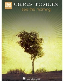 Chris Tomlin: See the Morning