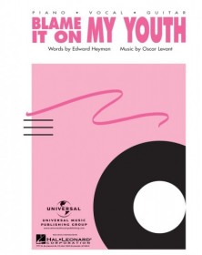 Blame It on My Youth