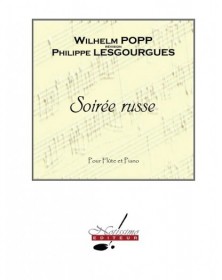 Soirée Russe - Wilhelm Popp - Flute et Piano - Editions Notissimo