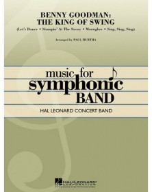 Benny Goodman: The King of...