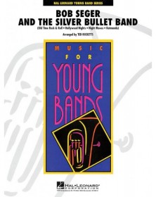 Bob Seger and the Silver...