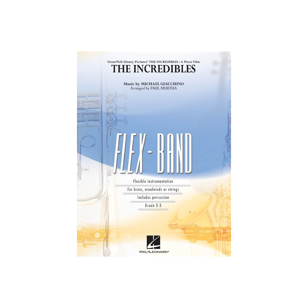 Michael Giacchino  - Paul Murtha : The Incredibles - Flex-Band