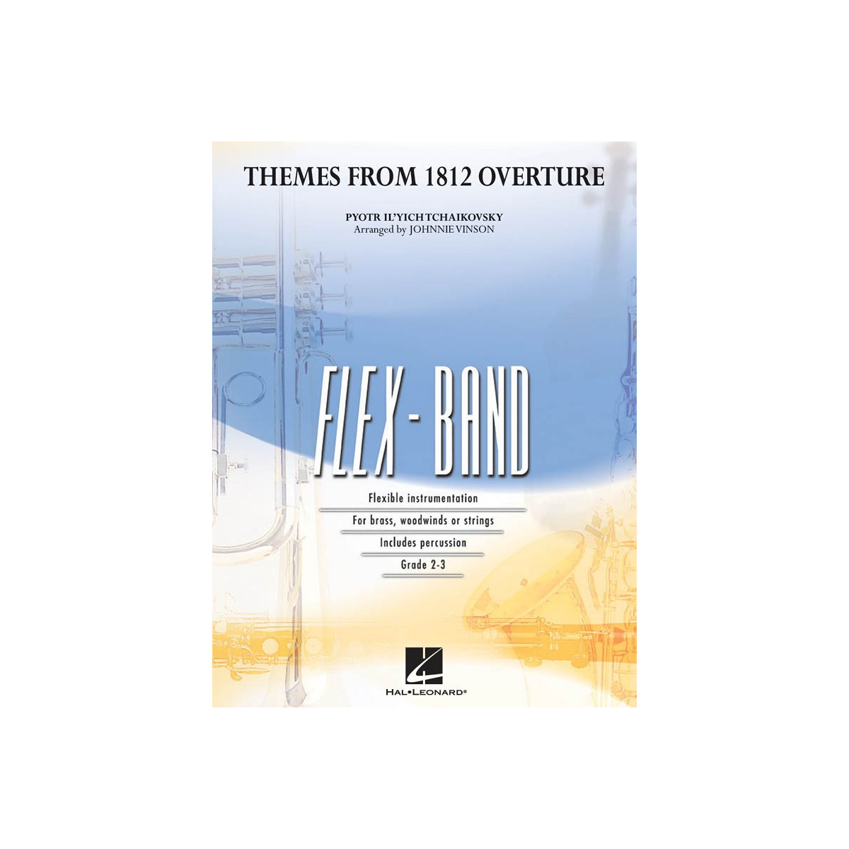 Pyotr Ilyich Tchaikovsky  - Johnnie Vinson : Themes From 1812 - Overture - Flex-Band