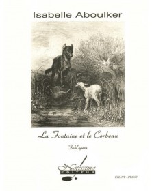 Isabelle Aboulker : La Fontaine Et Le Corbeau - Chant et Piano