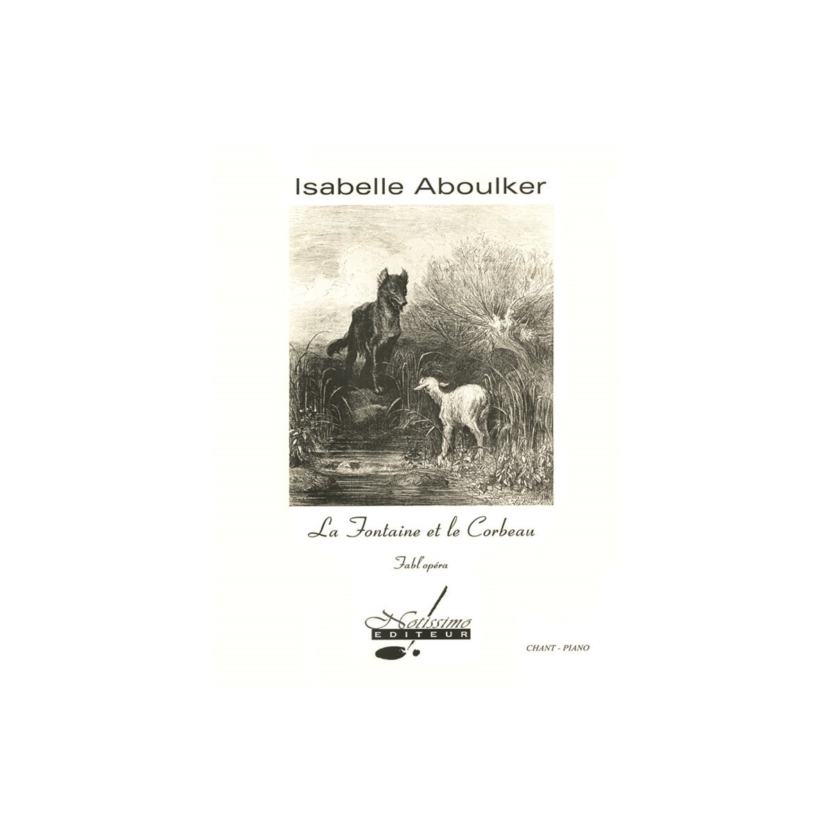 Isabelle Aboulker : La Fontaine Et Le Corbeau - Chant et Piano