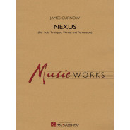 Nexus - James Curnow - Orchestre Harmonie - Editions Hal Leonard
