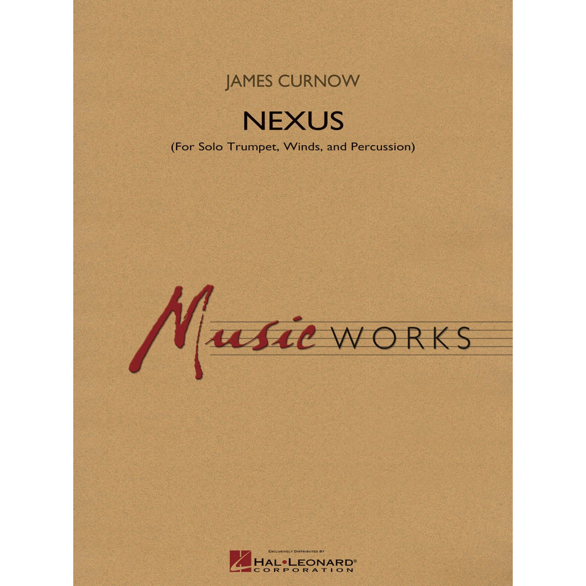Nexus - James Curnow - Orchestre Harmonie - Editions Hal Leonard