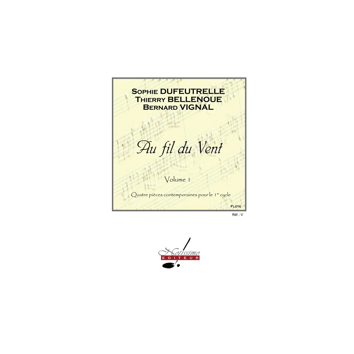 Sophie Dufeutrelle : Au Fil Du Vent Volume 1