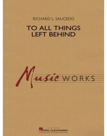 To All Things Left Behind