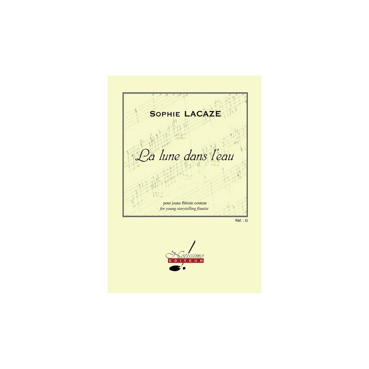 Sophie Lacaze : La Lune Dans L'Eau