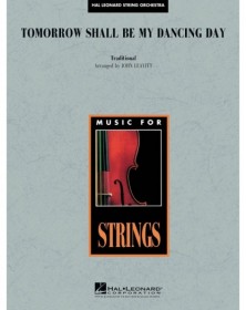 Tomorrow Shall Be My Dancing Day