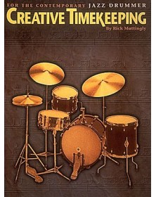 Creative Timekeeping for the Cont. Jazz Drummer