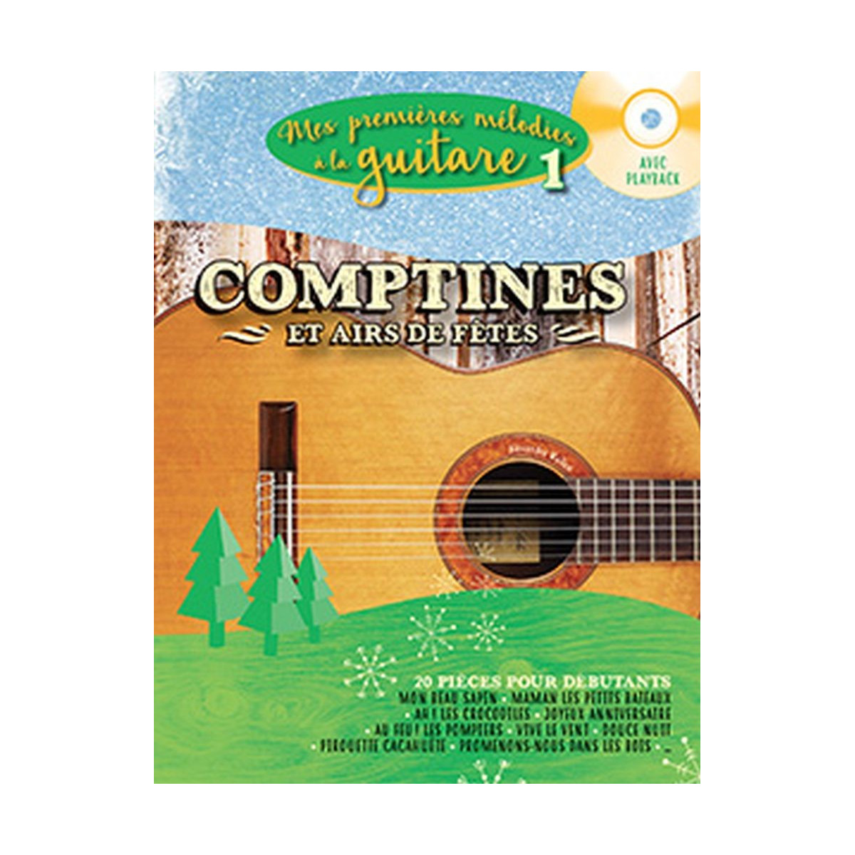 Mes premières mélodies à la guitare vol.1