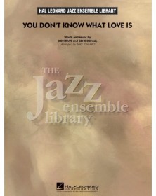 You Don't Know What Love Is