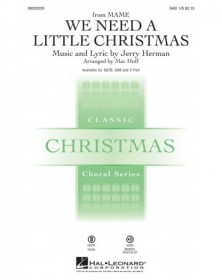 We Need a Little Christmas....