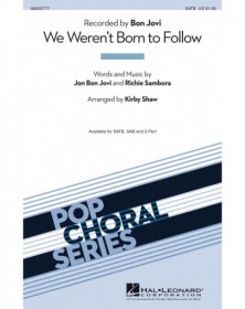 We Weren'T Born To Follow