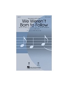 We Weren'T Born To Follow
