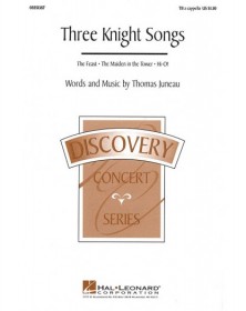 Three Knight Songs...
