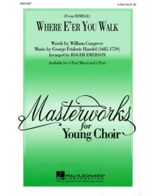 Where E'er You Walk (from...