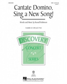 Cantate Domino, Sing a New...