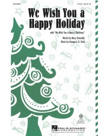We Wish You a Happy Holiday