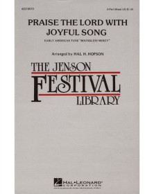 Praise the Lord with Joyful...