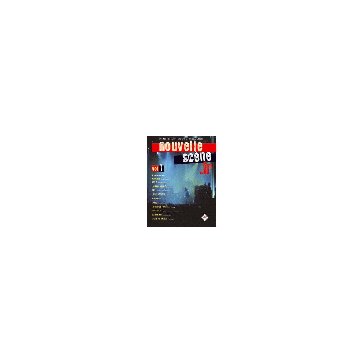 Nouvelle Scène.fr Volume 1