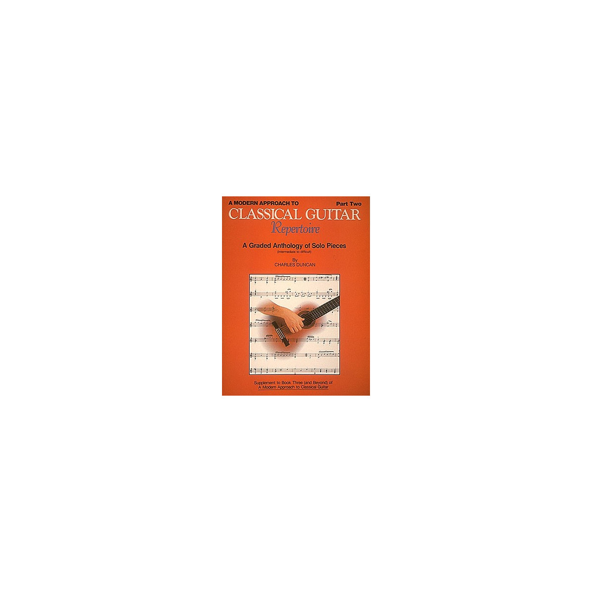 Classical Guitar Repertoire Part 2 - Charles Duncan - Hal Leonard