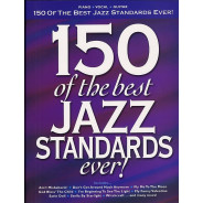 150 Of The Best Jazz Standards Ever - Piano, Voix et Guitare - Hal Leonard