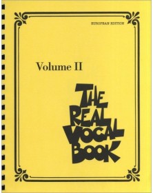 The Real Vocal Book - Vol. II (European Edition)