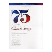 75 All-Time Classic Songs