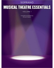 Musical Theatre Essentials: Soprano - Volume 1
