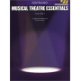 Musical Theatre Essentials: Soprano - Vol.1