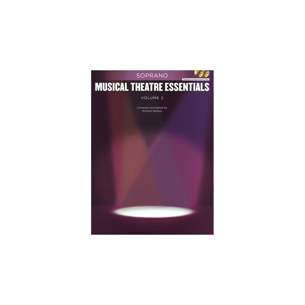 Musical Theatre Essentials: Soprano - Vol.2