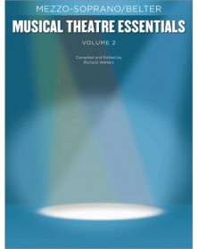 Musical Theatre Essentials: Mezzo-Soprano-Volume 2