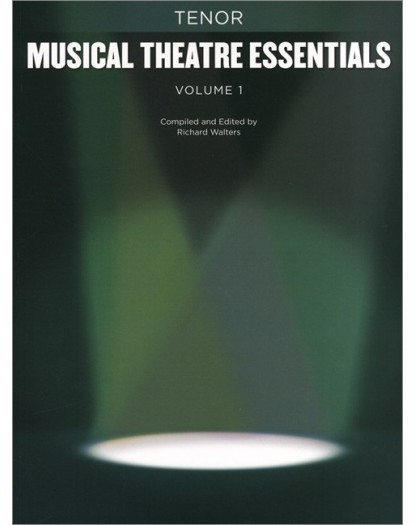 Musical Theatre Essentials: Tenor - Volume 1