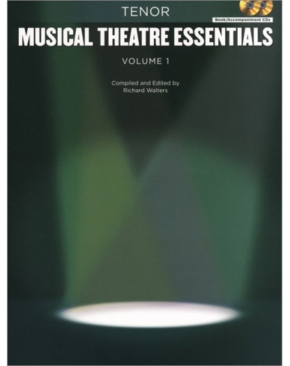 Musical Theatre Essentials: Tenor - Vol.1