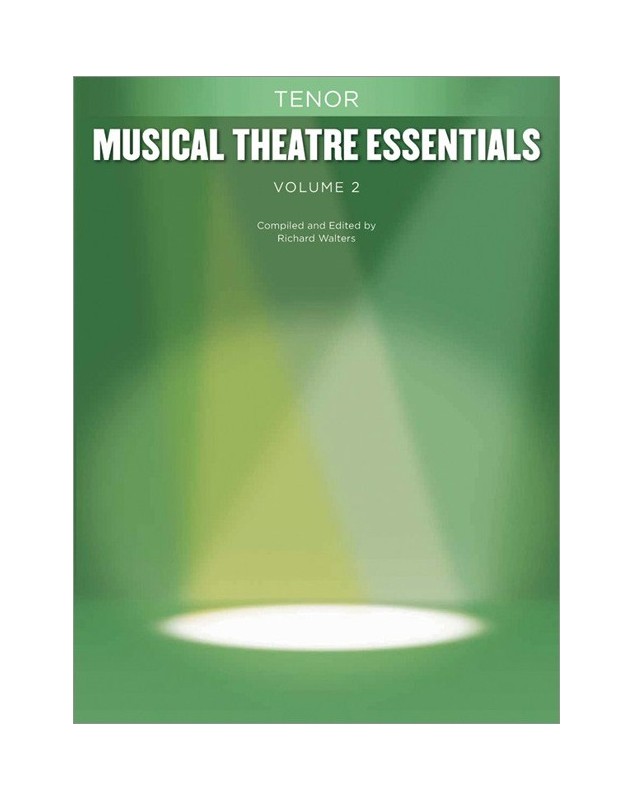 Musical Theatre Essentials: Tenor - Volume 2