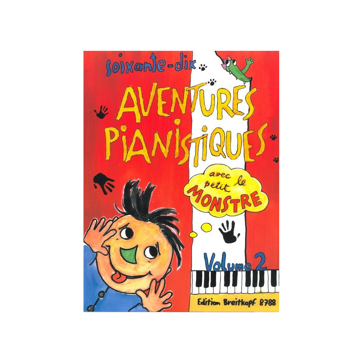 70 Aventures Pianistiques avec le petit monstre Vol. 2